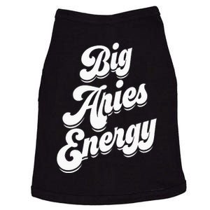 Big Aries Energy Zodiac Sign Aries Season Horoscope Doggie Tank