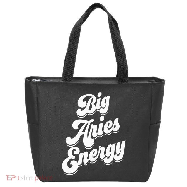 Big Aries Energy Zodiac Sign Aries Season Horoscope Zip Tote Bag