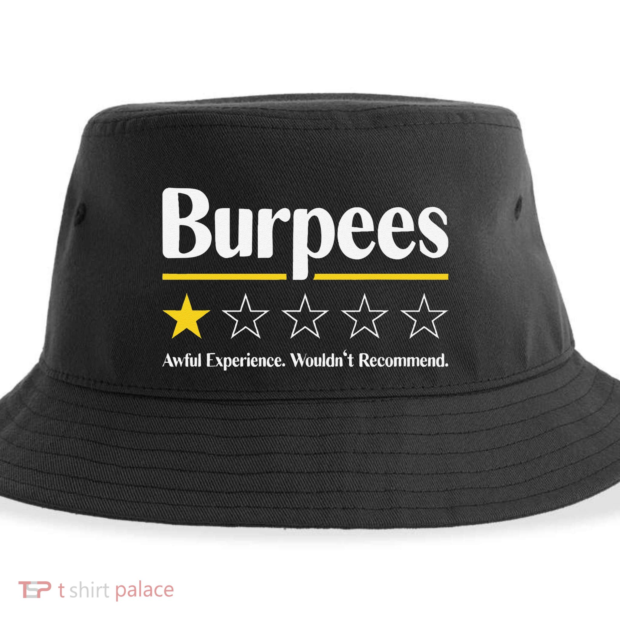 Burpees Awful Experience WouldnT Recommend Sustainable Bucket Hat