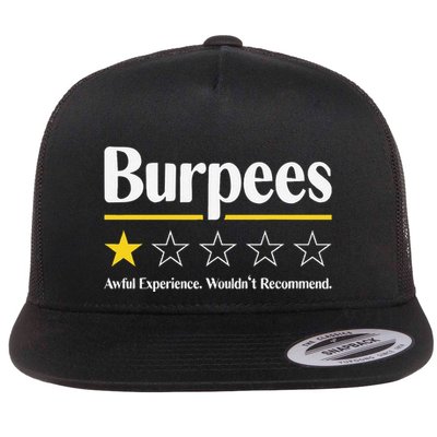 Burpees Awful Experience WouldnT Recommend Flatbill Hat