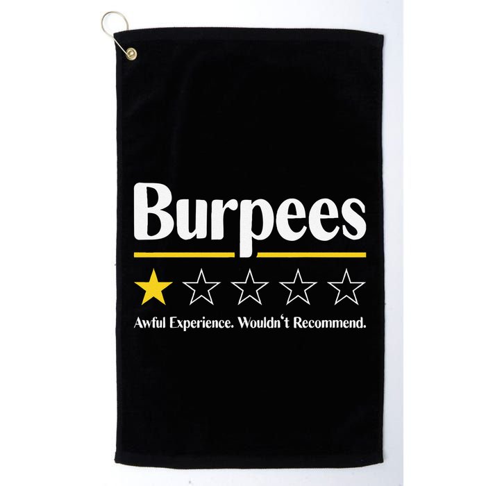 Burpees Awful Experience WouldnT Recommend Golf Towel