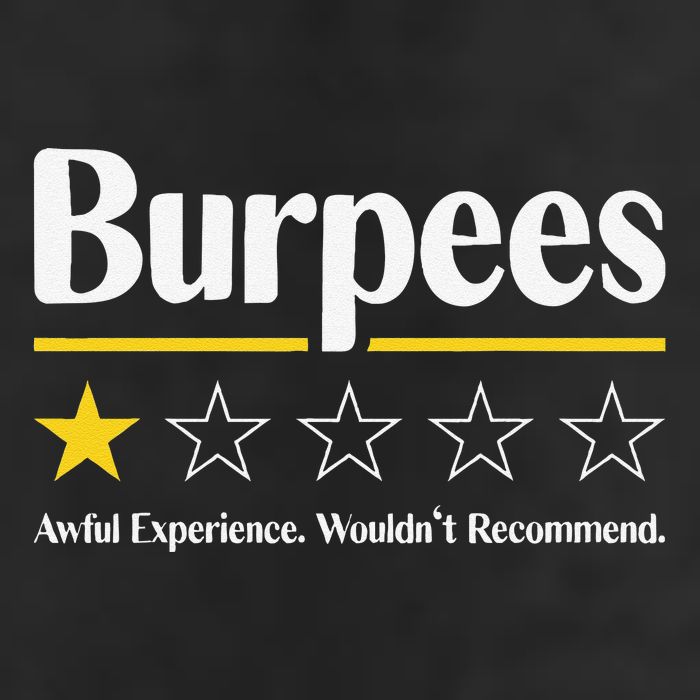 Burpees Awful Experience WouldnT Recommend Golf Towel