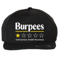 Burpees Awful Experience WouldnT Recommend Wool Snapback Cap