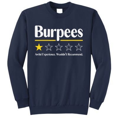 Burpees Awful Experience WouldnT Recommend Sweatshirt