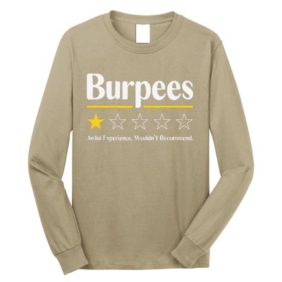 Burpees Awful Experience WouldnT Recommend Long Sleeve Shirt