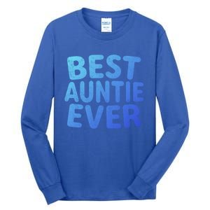 Best Auntie Ever Gift Funny Mothers Day Gift Christmas Cool Gift Tall Long Sleeve T-Shirt