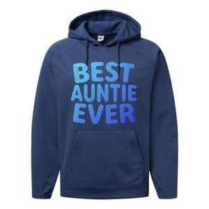 Best Auntie Ever Gift Funny Mothers Day Gift Christmas Cool Gift Performance Fleece Hoodie