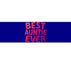 Best Auntie Ever Gift Funny Mothers Day Gift Christmas Cool Gift Bumper Sticker