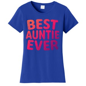 Best Auntie Ever Gift Funny Mothers Day Gift Christmas Cool Gift Women's T-Shirt