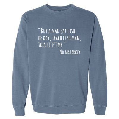 Buy A Eat Fish He Day Teach Fish To A Lifetime Cute Gift Garment-Dyed Sweatshirt