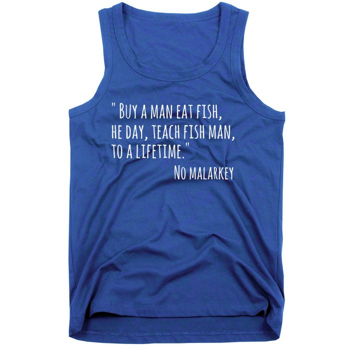 Buy A Eat Fish He Day Teach Fish To A Lifetime Cute Gift Tank Top