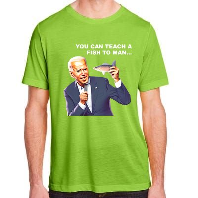 Buy A Eat Fish The Day Teach Funny Joe Biden Quote Cool Gift Adult ChromaSoft Performance T-Shirt