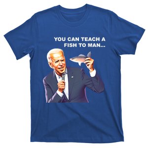 Buy A Eat Fish The Day Teach Funny Joe Biden Quote Cool Gift T-Shirt