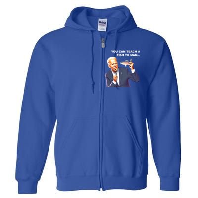 Buy A Eat Fish The Day Teach Funny Joe Biden Quote Cool Gift Full Zip Hoodie