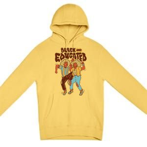 Black And Educated Retro Black History Premium Pullover Hoodie