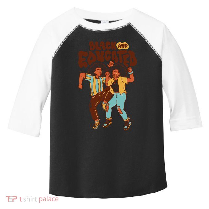 Black And Educated Retro Black History Toddler Fine Jersey T-Shirt
