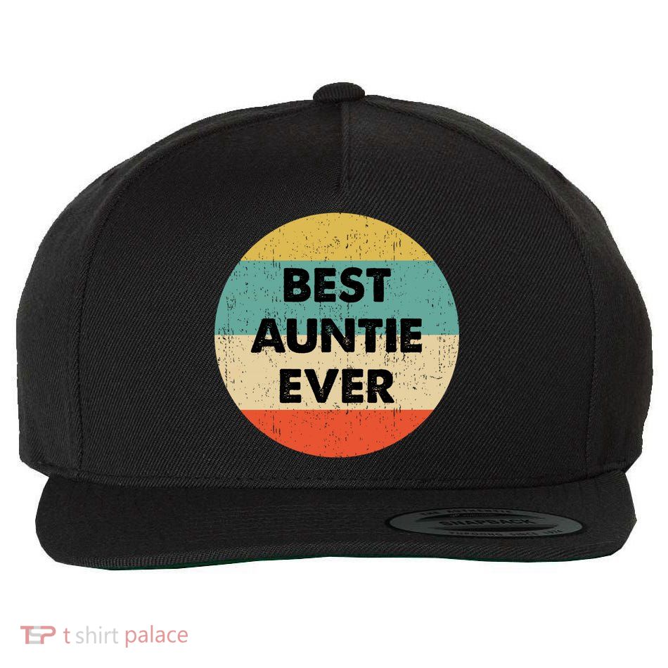 Best Auntie Ever Gift Wool Snapback Cap