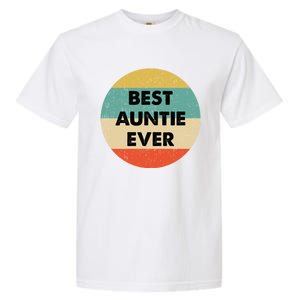 Best Auntie Ever Gift Garment-Dyed Heavyweight T-Shirt