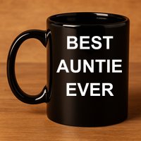 Best Auntie Ever Gift 11oz C Handle Ceramic Mug
