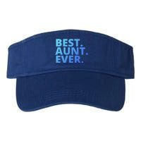 Best Aunt Ever From Niece Nephew Matching Auntie Lover Cool Gift Valucap Bio-Washed Visor