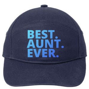 Best Aunt Ever From Niece Nephew Matching Auntie Lover Cool Gift 7-Panel Snapback Hat