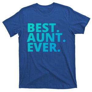 Best Aunt Ever From Niece Nephew Matching Auntie Lover Cool Gift T-Shirt