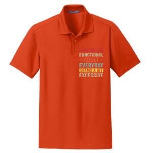 Being A Functional Adult Every Day Seems A Bit Excessive Sarcasm Quotes Dry Zone Grid Polo