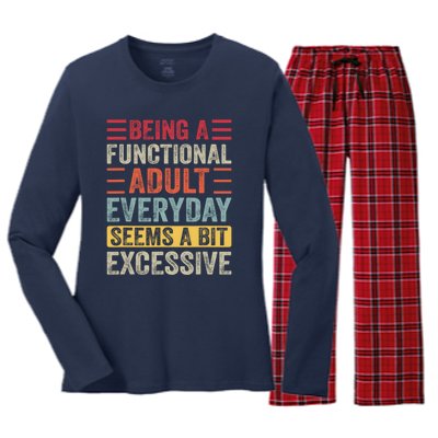 Being A Functional Adult Every Day Seems A Bit Excessive Sarcasm Quotes Women's Long Sleeve Flannel Pajama Set 