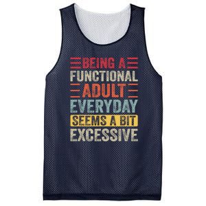 Being A Functional Adult Every Day Seems A Bit Excessive Sarcasm Quotes Mesh Reversible Basketball Jersey Tank