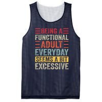 Being A Functional Adult Every Day Seems A Bit Excessive Sarcasm Quotes Mesh Reversible Basketball Jersey Tank