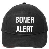 Boner Alert Funny Jokes Sarcastic Family 7-Panel Snapback Hat