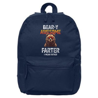 Beary Awesome Farter I Mean Father Funny Dad Joke Saying 16 in Basic Backpack