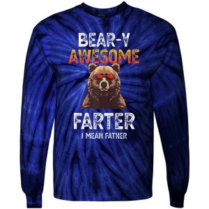 Beary Awesome Farter I Mean Father Funny Dad Joke Saying Tie-Dye Long Sleeve Shirt