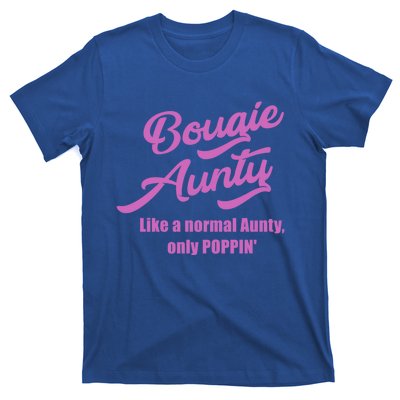 Bougie Aunty Fun Gift For Favorite Aunt Cute Gift T-Shirt