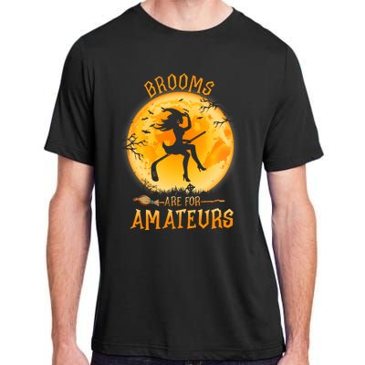 Brooms Are For Amateurs Witch Riding Hockey Stick Halloween Adult ChromaSoft Performance T-Shirt