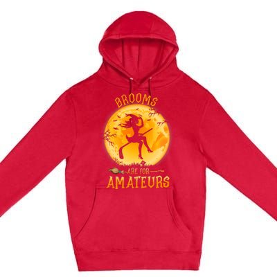 Brooms Are For Amateurs Witch Riding Hockey Stick Halloween Premium Pullover Hoodie