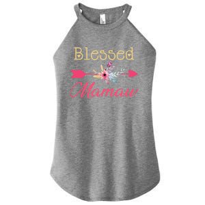 Blessed Arrow Flower Mom Mamaw Grandmom Happy MotherS Day Funny Gift Women's Perfect Tri Rocker Tank