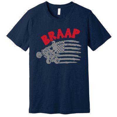 Braap American Flag Distressed Quad Four Wheeler Bike Rider Premium T-Shirt