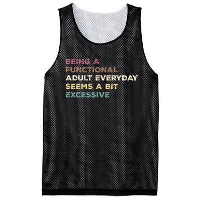 Being A Functional Adult Everyday Seems A Bit Excessive Mesh Reversible Basketball Jersey Tank