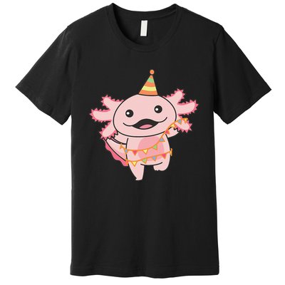 Birthday Axolotl For A Birthday Axolotl Premium T-Shirt