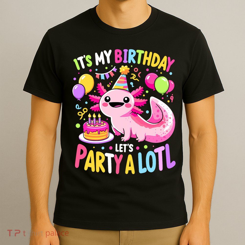 Birthday Axolotl Fun Party Kawaii Axolotl T-Shirt