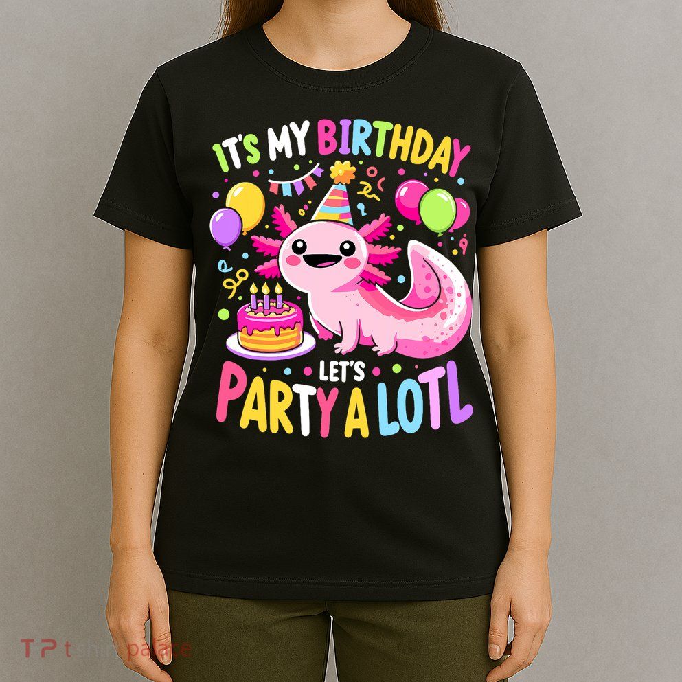 Birthday Axolotl Fun Party Kawaii Axolotl T-Shirt