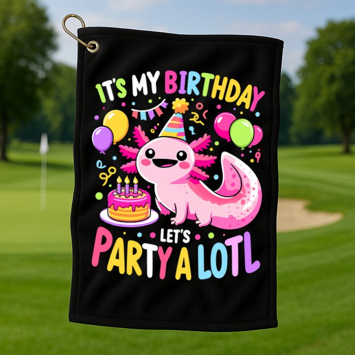 Birthday Axolotl Fun Party Kawaii Axolotl Golf Towel