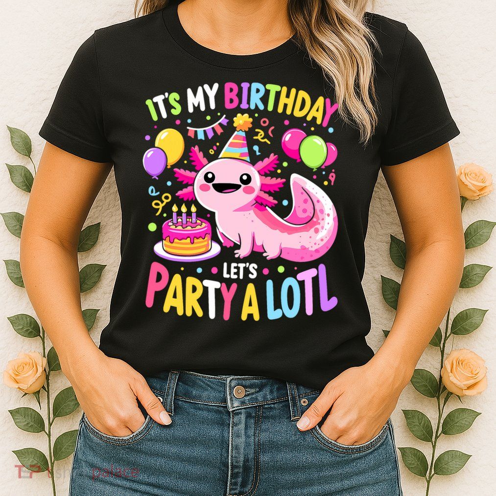 Birthday Axolotl Fun Party Kawaii Axolotl Womens T-Shirt