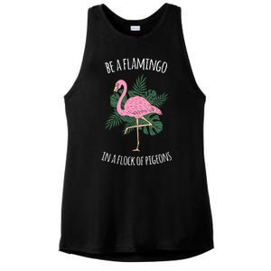 Be A Flamingo In A Flock Of Pigeons Ladies PosiCharge Tri-Blend Wicking Tank