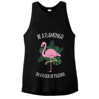 Be A Flamingo In A Flock Of Pigeons Ladies PosiCharge Tri-Blend Wicking Tank