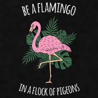 Be A Flamingo In A Flock Of Pigeons Ladies PosiCharge Tri-Blend Wicking Tank