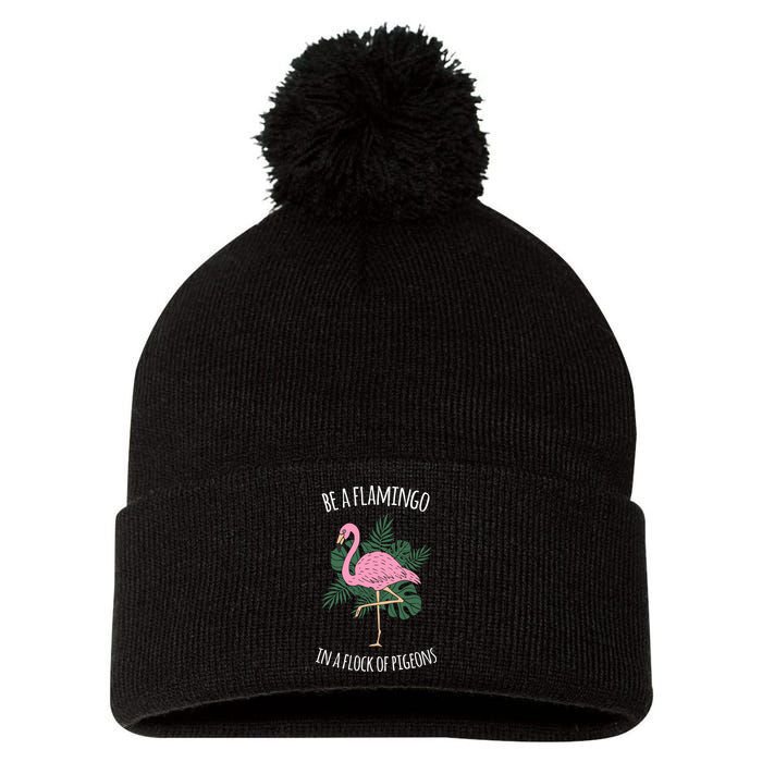 Be A Flamingo In A Flock Of Pigeons Pom Pom 12in Knit Beanie