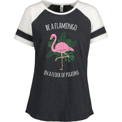 Be A Flamingo In A Flock Of Pigeons Enza Ladies Jersey Colorblock Tee