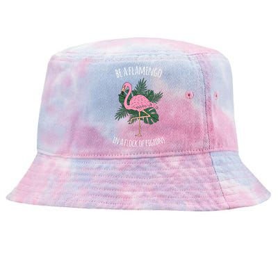 Be A Flamingo In A Flock Of Pigeons Tie-Dyed Bucket Hat